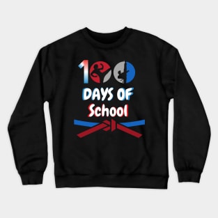 100th day taekwondo schools Crewneck Sweatshirt